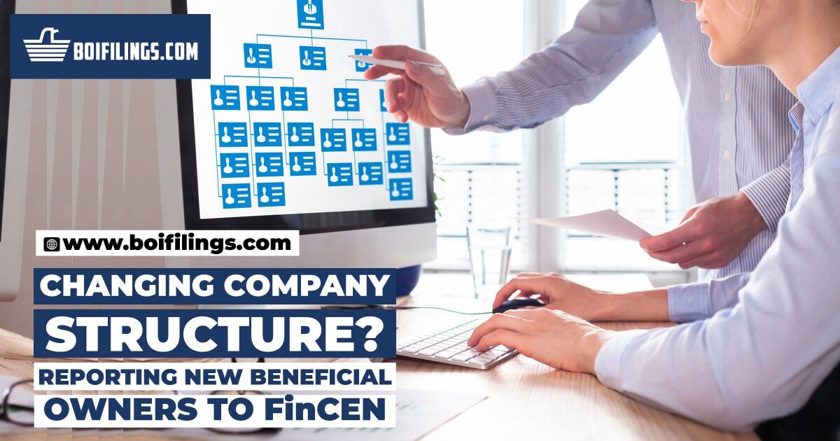 Changing_Company_Structure_Reporting_New_Beneficial_Owners_to_FinCEN (1)