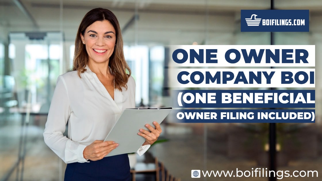 One Owner Company BOI (One Beneficial Owner Filing Included)