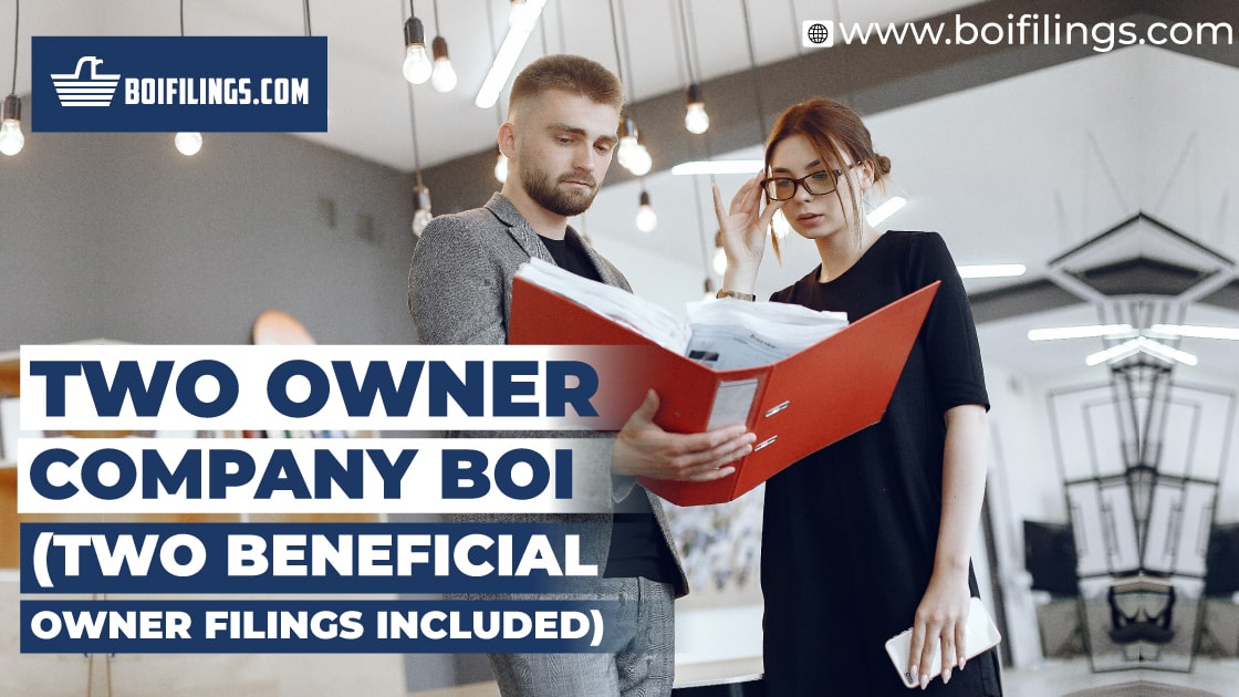 Two Owner Company BOI (Two Beneficial Owner Filings Included)